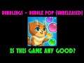 Bubblings - Bubble Pop (Unreleased) Is This Game Any Good? Review and Gameplay