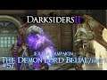 Darksiders II - #57 Extra Campaign - The Demon Lord Belial part 1 /// Deathinitive Ed. / Playthrough
