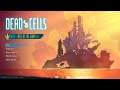 Dead Cells [#2] Streaming Mode enabled (No commentary)