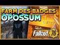 Fallout 76 - FARM DES BADGES OPOSSUM !!!