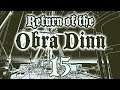 FINITO | Return of the Obra Dinn [#15][FINAL]