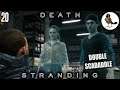Getting the Timefall Farm into the Fold; Problems with the Junkie 🐦 20; Death Stranding (Hard)