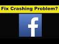 How To Fix Facebook App Keeps Crashing Problem Android & Ios - Facebook App Crash Issue