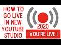 How to Go LIVE using New Youtube Studio 2020