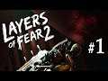 Layers of Fear 2 | Episode 1