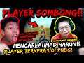 MENCARI AHMAD HARUN!! PLAYER SOMBONG PENANTANG 1 PESAWAT! | PUBG MOBILE