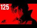 Persona 5 Royal part 125 (Game Movie) (No Commentary)