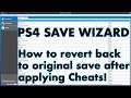 PS4 Save Wizard Tutorial - How to Revert Back to Original Save After Applying Cheats !😉👻