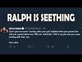 Ralph Is Seething  - TTS $3 - #CogLive