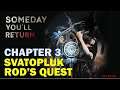 Svatopluk Rod's Quest | Chapter 3 Camp: Door Access Code | Someday You'll Return (Svatopluk Riddle)