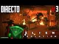 Alien Isolation - Directo #3 Español - Modo Dificil - Final del Juego - Ending - PC Ultra
