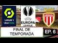 FIFA 20 Modo Carrera AS Monaco Ep. 6 II "FINAL DE TEMPORADA Y A POR LA EUROPA LEAGUE"