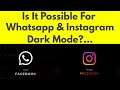 How To Enable/Turn on Dark Mode on Whatsapp & Instagram in iphone ios 13/14