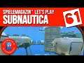 Lets Play Subnautica | Ep.61 | Bauboom unter Wasser | deutsch | #survival #subnautica #letsplay