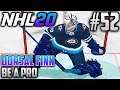 NHL 20 Be a Pro | Dorsal Finn (Goalie) | EP52 | WE NEED A CHANGE...