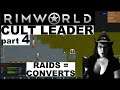 Rimworld RP - Cult Leader - Part 4 (Twitch VOD)