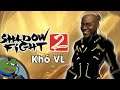 Shadow Fight 2 Khó VL