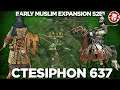Siege of Ctesiphon 637 - Early Muslim Expansion DOCUMENTARY