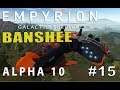 Banshee F-106 | Empyrion | Let's Play | Gameplay | Stable | Alpha 10 | S06-EP15
