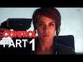 Control - PC Walkthrough Part 1 (1440 60fps) No Commentary