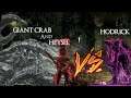 Dark souls III: Heysel&Giant Crab Vs. Hodrick [Pure Madness]