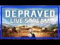 DEPRAVED - Western City Builder - Live Stream Sun 19th Apr 6pm UK (1pm EST)