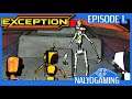 EXCEPTION, PS4 Gameplay First Look - Episode 1. (Live Stream Replay)