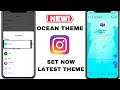 How To Set Ocean Theme On Instagram
