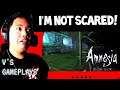 I'M NOT SCARED! Amnesia The Dark Descent #1 V's Gameplays