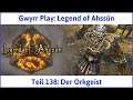 Legend of Ahssûn deutsch Teil 138 - Der Orkgeist Let's Play