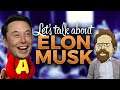 Let's Talk About Elon Musk