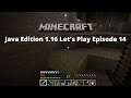 Minecraft: Java Edition 1.16 Let's Play Episode 14