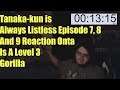 Tanaka-kun is Always Listless Episode 7, 8 And 9 Reaction Onta Is A Level 3 Gorilla