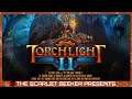Torchlight II - Overview, Impressions and Gameplay (Epic Games Holiday Event 2020)