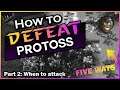 WHEN TO ATTACK PROTOSS | Starcraft 2 Terran vs Protoss