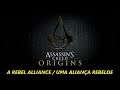 Assassin's Creed Origins - A Rebel Alliance / Uma Aliança Rebelde - 92