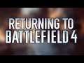 Battlefield 4 - Returning + Overview / Gameplay