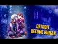 Продолжение идеального прохождения без фейлов! - Detroit: Become Human