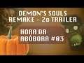 Hora da Abóbora #03 - Demon's Souls Remake