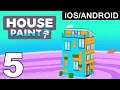 House Paint - Gameplay Walkthrough Part 5 (iOS Android)