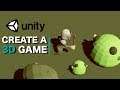 How To Create A 3D Game In Unity From Scratch
