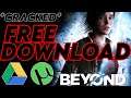 How To Download & Install Beyond: Two Souls For Free (By CODEX) (Torrent & Parts)