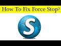 How to Fix Super Fast Browser App Force Stop Problem Solved in Android & Ios Mobile