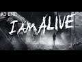 I Am Alive 나는 살아있다  #3 END