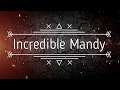 Incredible Mandy