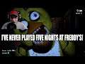I've Never Played Five Nights at Freddy's!