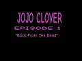Jojo Clover Episode 1