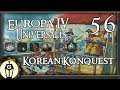 Korean Konquest | Let's Play Europa Universalis 4 1.29 Manchu Update Ep 56
