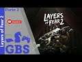 Layers of Fear 2 - #2 - E a loucura continua (Legendado PT-BR)