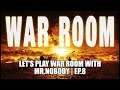 Let's Play War Room | Ep.8 | Sitting & Striking...a convo about fried chicken & beautiful creatures